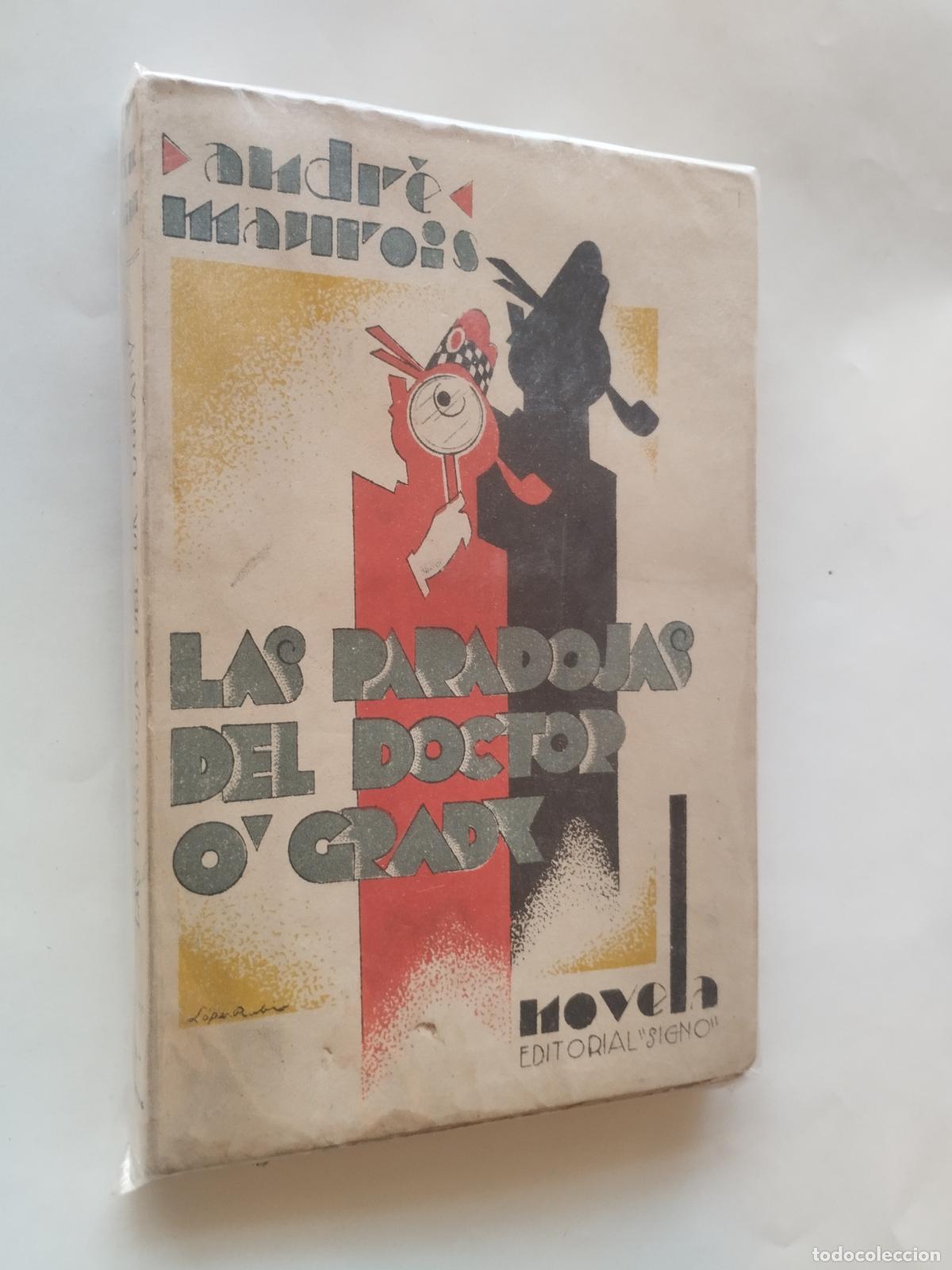 books: LAS PARADOJAS DEL DOCTOR O'GRADY - ANDR&Eacute; MAUROIS - EDITORIAL SIGNO (A&Ntilde;OS 30/40) - Andr&eacute; Maurois port