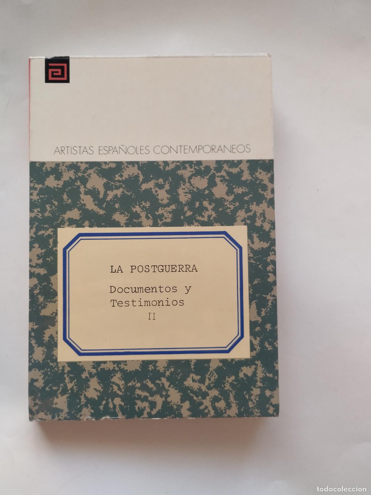 Livros em segunda m&atilde;o: LA POSTGUERRA: DOCUMENTOS Y TESTIMONIOS II - COLECCI&Oacute;N ARTISTAS ESPA&Ntilde;OLES CONTEMPOR&Aacute;NEOS - 1975 - Va