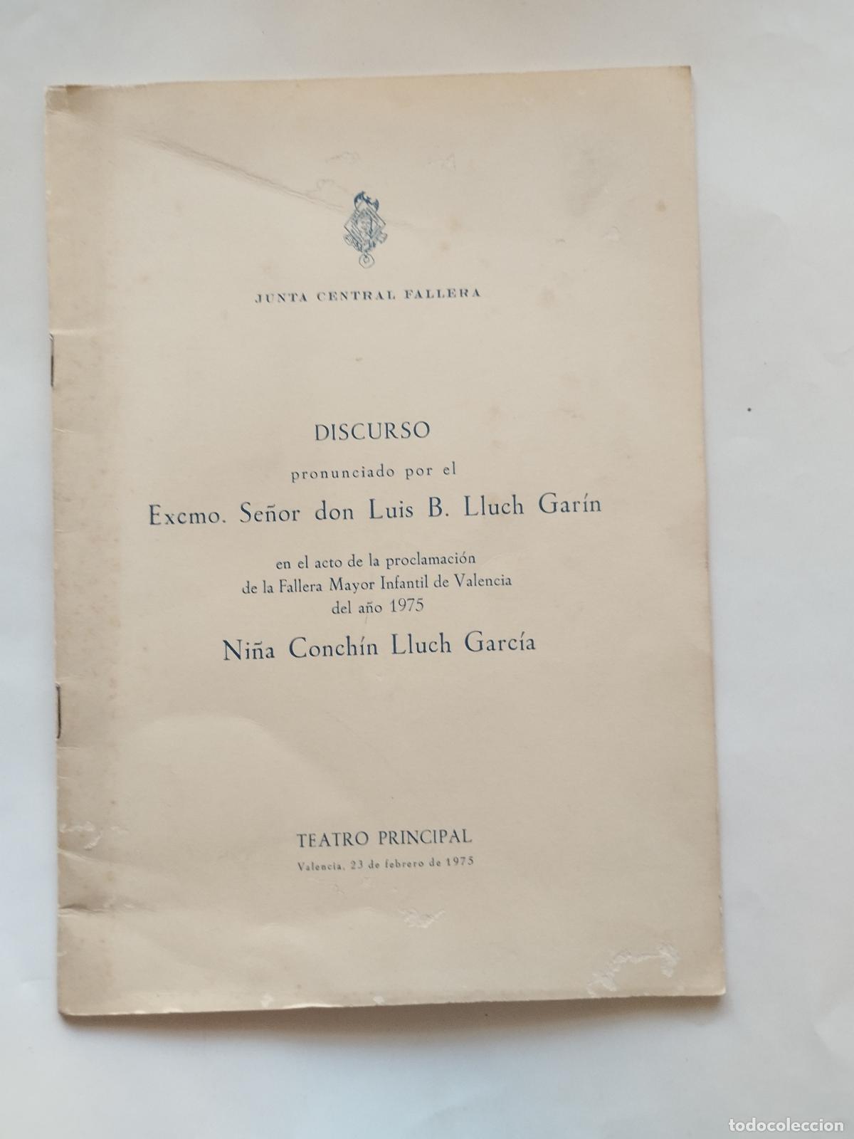 Libros: DISCURSO PRONUNCIADO POR LUIS B. LLUCH GAR&Iacute;N - PROCLAMACI&Oacute;N FALLERA MAYOR INFANTIL DE VALENCIA ... -