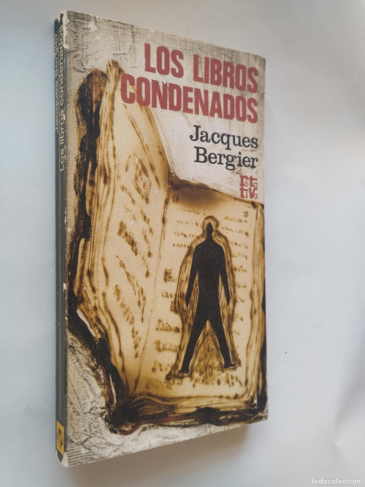 Livres: LOS LIBROS CONDENADOS - Jacques Bergier.
