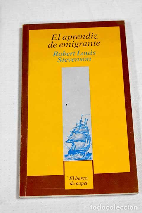 Libros: El aprendiz de emigrante.- Stevenson, Robert Louis
