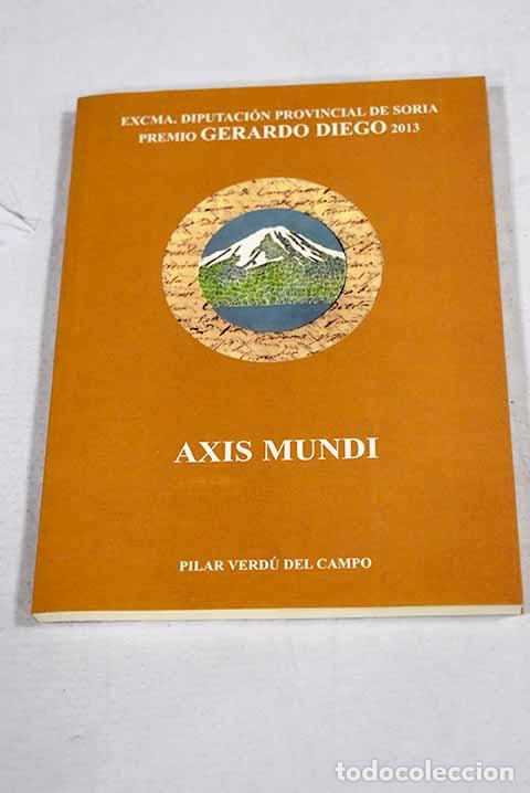Libri di seconda mano: Axis mundi: Verd&uacute; del Campo, Pilar.- Verd&uacute; del Campo, Pilar