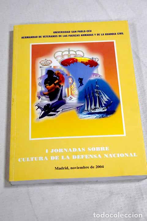 Libri di seconda mano: I Jornada sobre cultura de la Defensa Nacional