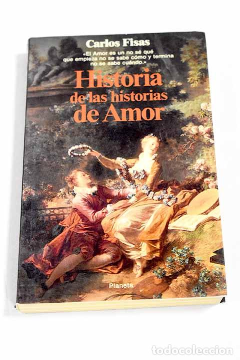 B&uuml;cher: Historia de las historias de amor.- Fisas, Carlos
