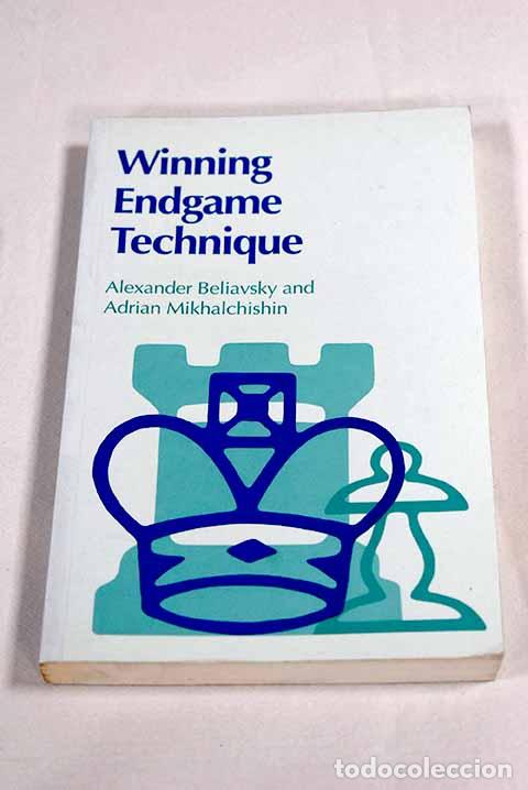 B&uuml;cher: Winning endgame technique.- Beliavsky, Alexander; Mikhalchishin, Adrian