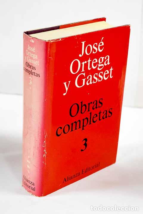 Libros: Obras completas, tomo III.- Ortega y Gasset, Jos&eacute;