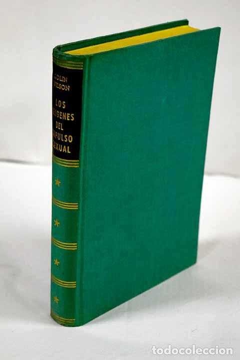 Libros: Los or&iacute;genes del impulso sexual.- Wilson, Colin