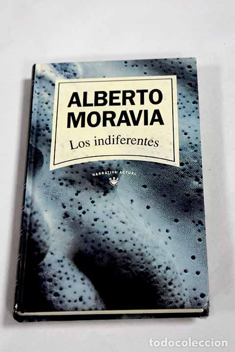 Libros: Los indiferentes: Moravia, Alberto.- Moravia, Alberto