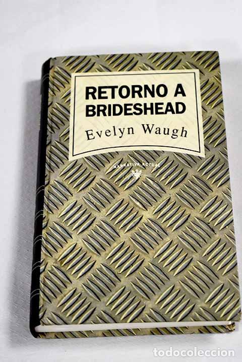 B&uuml;cher: Retorno a Brideshead.- Waugh, Evelyn