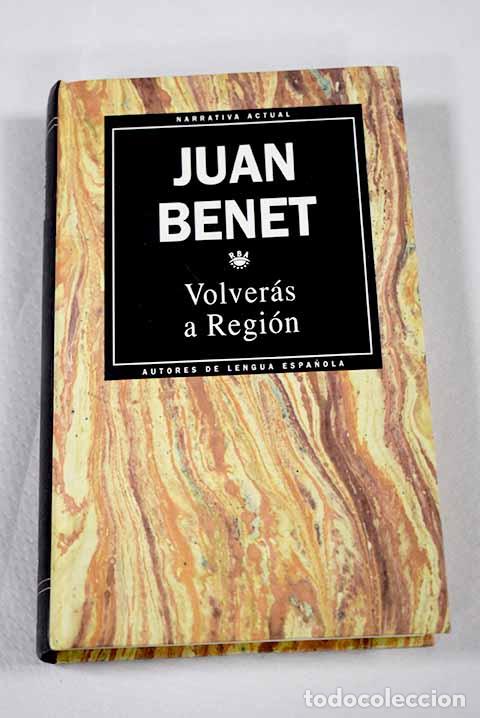 B&uuml;cher: Volver&aacute;s a Regi&oacute;n: Benet, Juan.- Benet, Juan