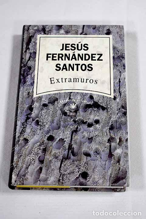 B&uuml;cher: Extramuros: Fern&aacute;ndez Santos, Jes&uacute;s.- Fern&aacute;ndez Santos, Jes&uacute;s
