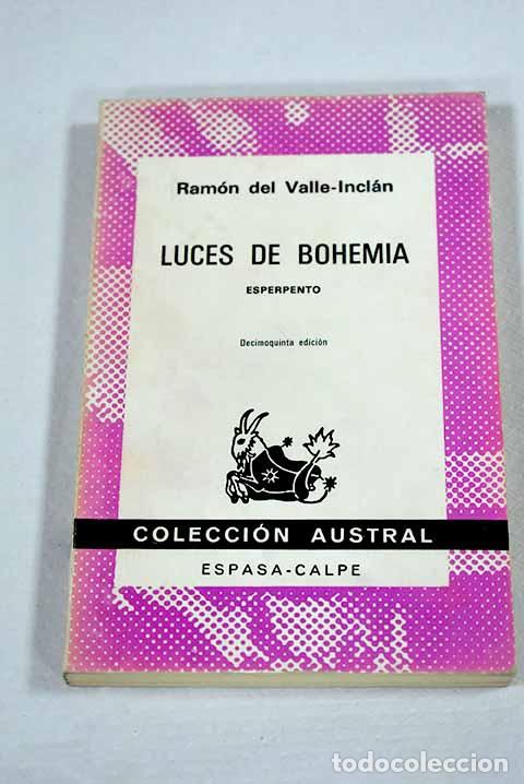 B&uuml;cher: Luces de bohemia: esperpento.- Valle-Incl&aacute;n, Ram&oacute;n del