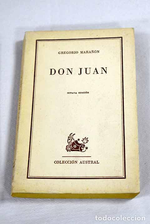 B&uuml;cher: Don Juan: ensayos sobre el origen de su leyenda.- Mara&ntilde;&oacute;n, Gregorio