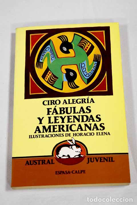B&uuml;cher: F&aacute;bulas y leyendas americanas.- Alegr&iacute;a, Ciro