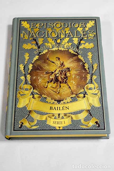 Libros: Bail&eacute;n: P&eacute;rez Gald&oacute;s, Benito.- P&eacute;rez Gald&oacute;s, Benito