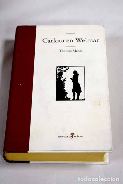 Libros: Carlota en Weimar: Mann, Thomas.- Mann, Thomas
