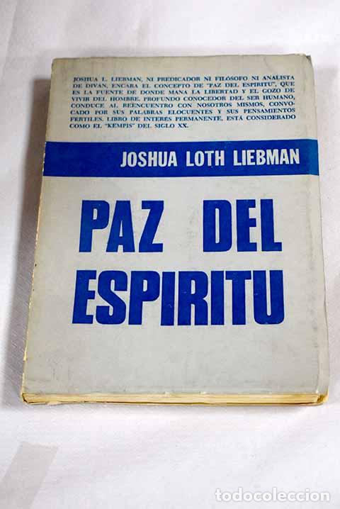 Libros: Paz del espiritu: Liebman, Joshua L..- Liebman, Joshua L.