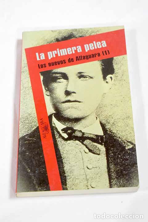 Libros: La primera pelea: : Alfaguara.