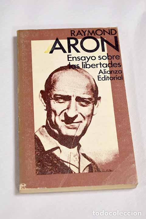 B&uuml;cher: Ensayo sobre las libertades.- Aron, Raymond