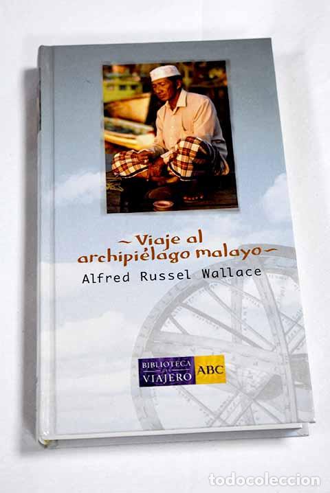 B&uuml;cher: Viaje al archipi&eacute;lago malayo.- Wallace, Alfred Russel