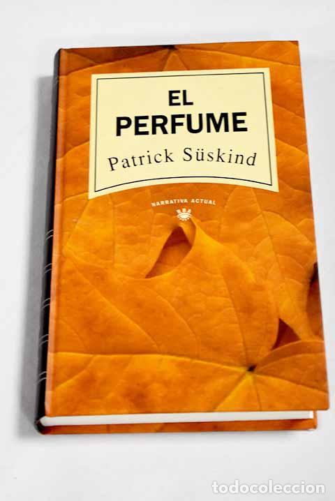 B&uuml;cher: El perfume: Suskind, Patrick.- Suskind, Patrick