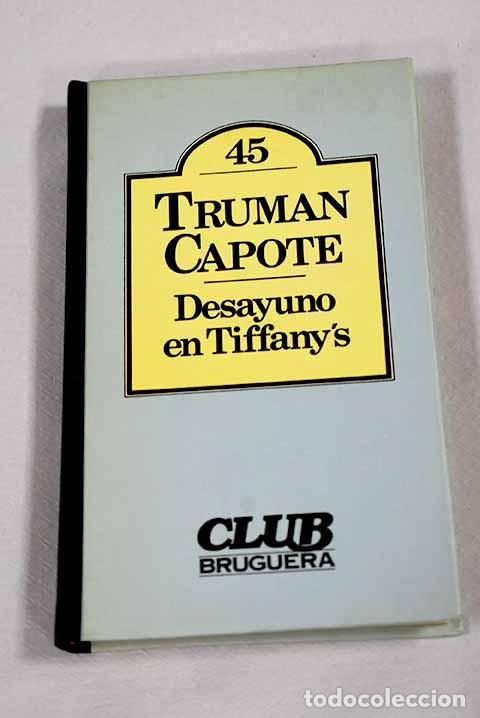 B&uuml;cher: Desayuno en Tiffany s.- Capote, Truman