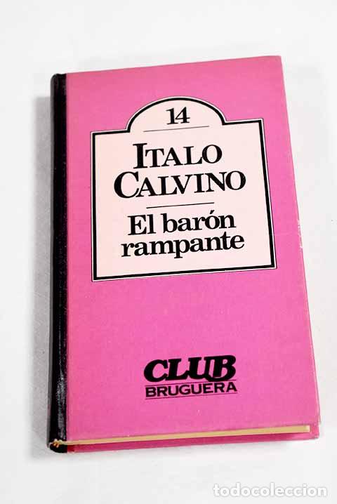 B&uuml;cher: El bar&oacute;n rampante: Calvino, Italo.- Calvino, Italo
