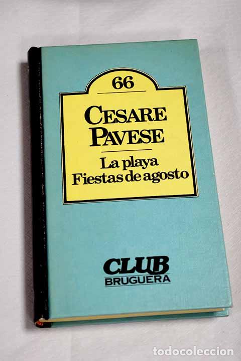 B&uuml;cher: La playa ; Fiestas de agosto.- Pavese, Cesare