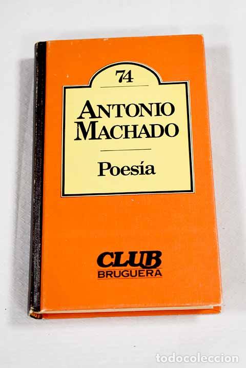 Libros: Poes&iacute;a: Machado, Antonio.- Machado, Antonio