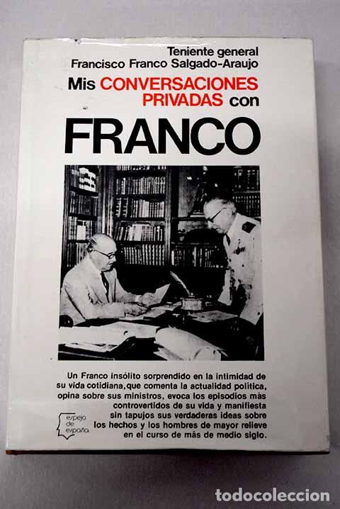 Libros: Mis conversaciones privadas con Franco.- Franco Salgado-Araujo, Francisco
