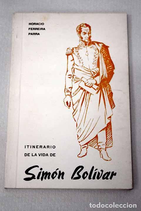 Livres: Itinerario de la vida de Sim&oacute;n Bol&iacute;var