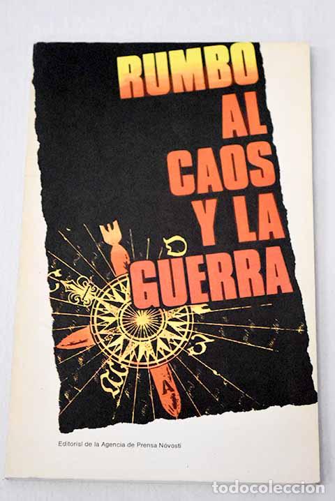 Livres: Rumbo al caos y la guerra