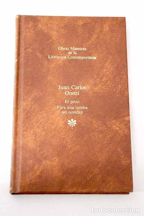 Livros em segunda m&atilde;o: El pozo ; Para una tumba sin nombre.- Onetti, Juan Carlos