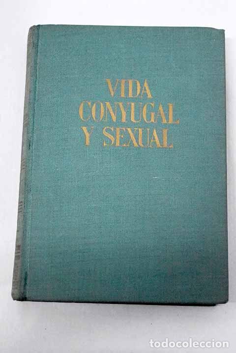 Livros em segunda m&atilde;o: Vida conyugal y sexual.- Moragas Roger, Valent&iacute;n