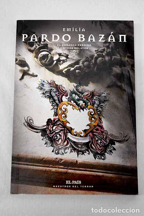 Livros em segunda m&atilde;o: El coraz&oacute;n perdido y otros relatos.- Pardo Baz&aacute;n, Emilia