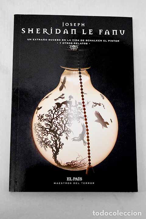 Livros em segunda m&atilde;o: Un extra&ntilde;o suceso en la vida de Schalken el pintor y otros relatos.- Le Fanu, Joseph Sheridan