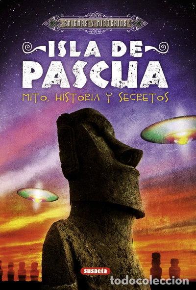 B&uuml;cher: Isla de Pascua. Mito, historia y secretos- 9788467718027