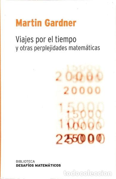 Libros: Viajes por el tiempo y otras perplejidades matem&aacute;ticas- 9788447354399