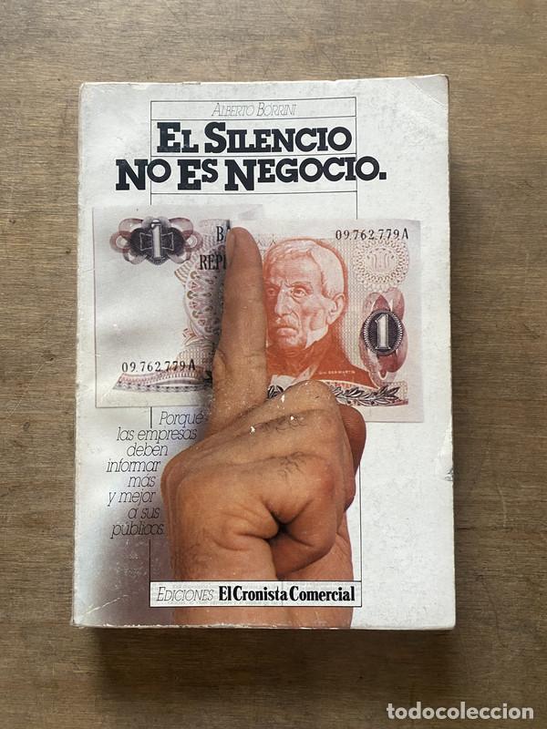 books: El Silencio No Es Negocio. - Borrini Alberto