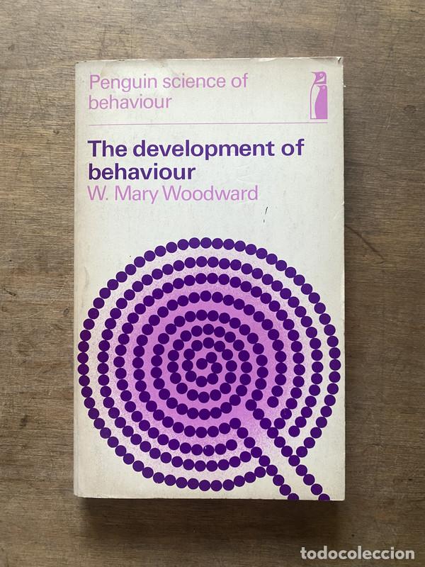books: The development of behaviour - Woodward W. Mary