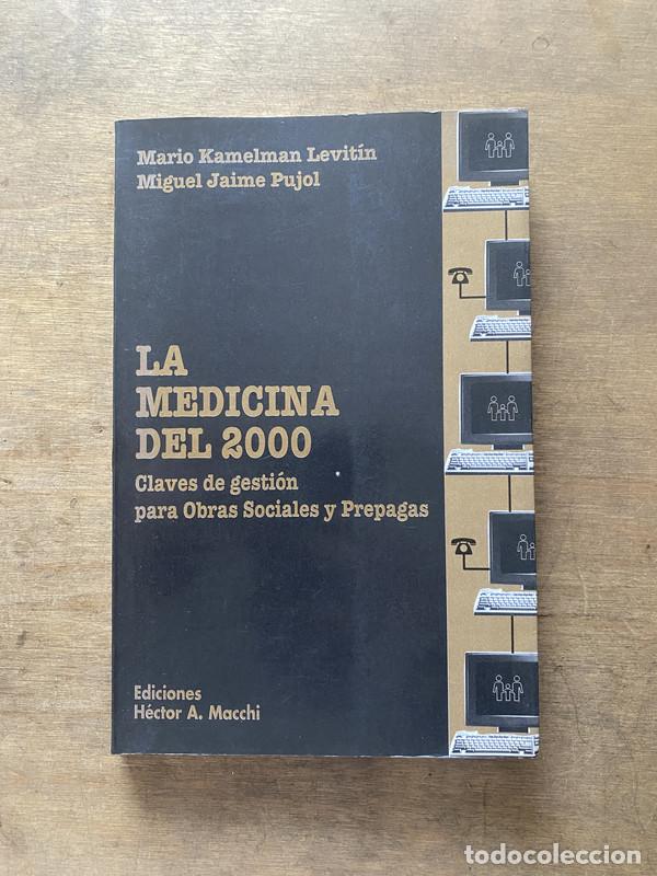 books: La medicina del 2000 - Kamelman Levitin Mario; Pujol Miguel Jaime