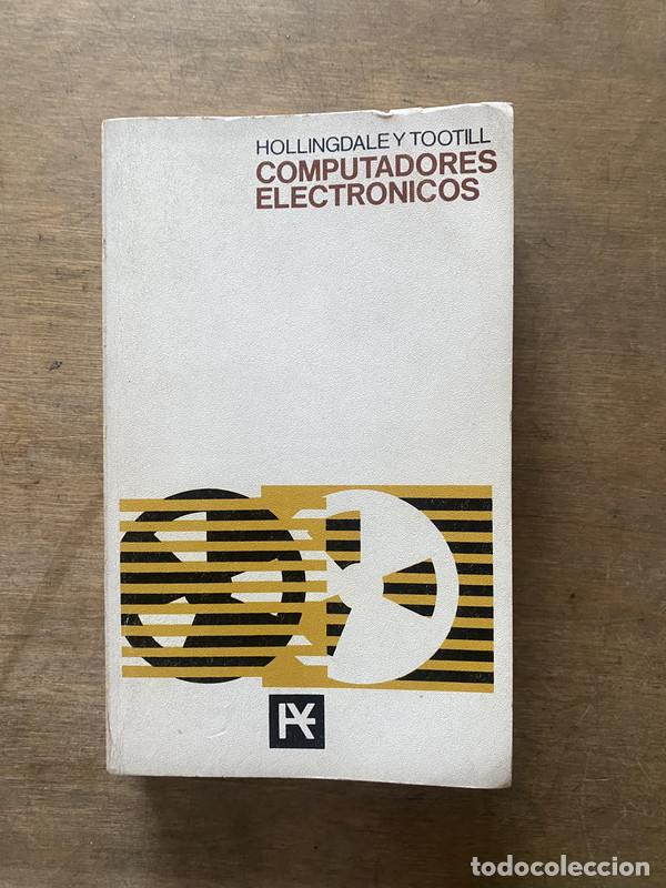 books: Computadores Electronicos - Hollingdale y Tootill