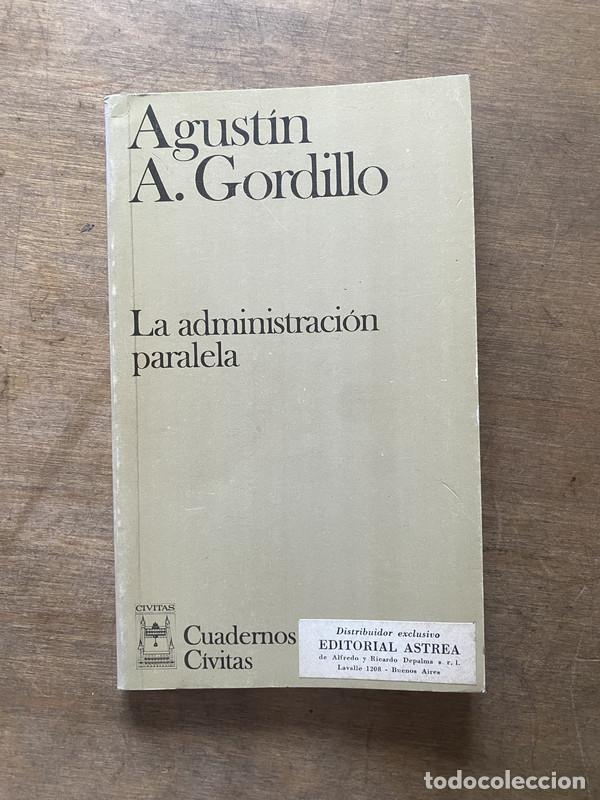 books: La administracion paralela - Gordillo Agustin A.