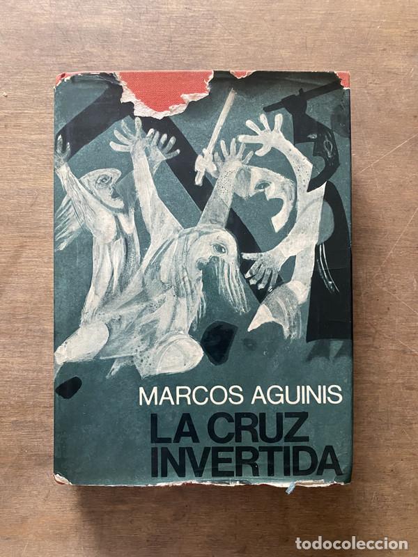 Livres: La cruz invertida - Aguinis Marcos