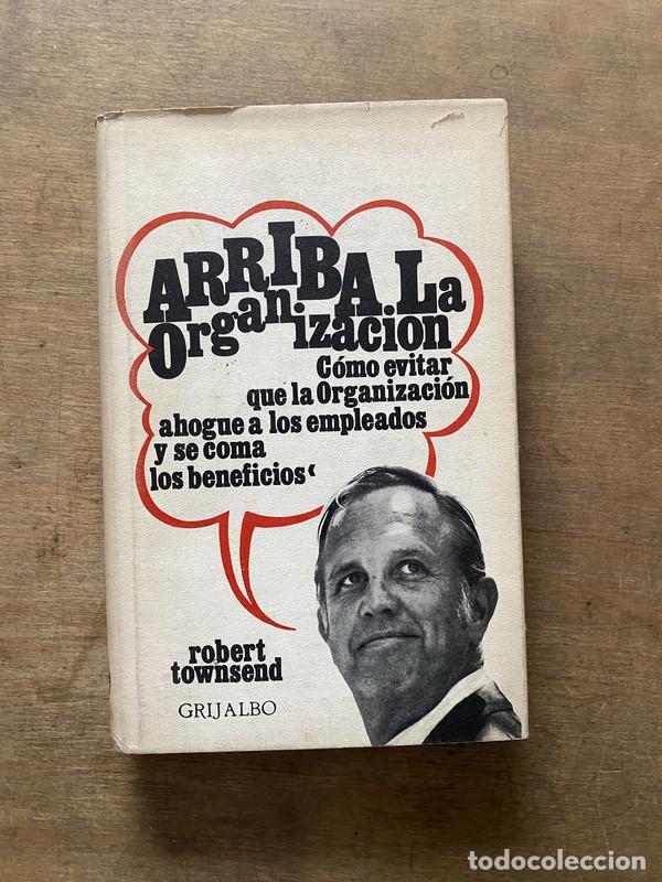 B&uuml;cher: Arriba la Organizacion - Townsend Robert