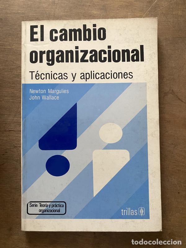 B&uuml;cher: El cambio organizacional - Margulies Newton; Wallace John