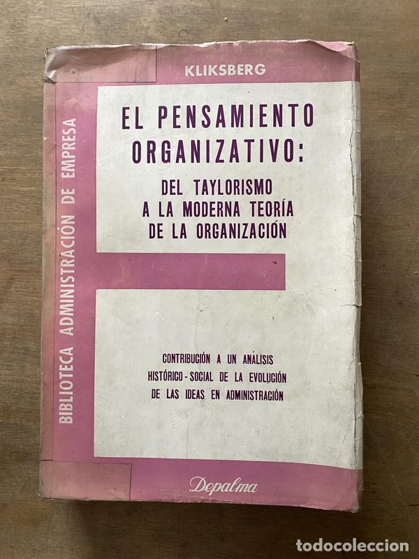 B&uuml;cher: El pensamiento organizativo: del taylorismo a la moderna teoria de la organizacion - Kliksberg