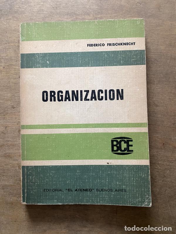 B&uuml;cher: Organizacion - Frischknecht Federico