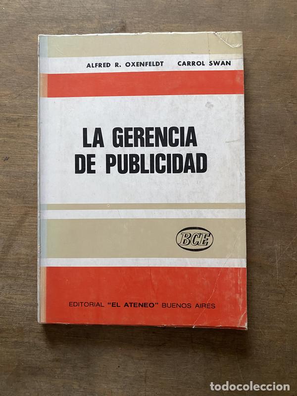 Libri di seconda mano: La Gerencia de Publicidad - Oxenfeldt Alfred R. y Swan Carrol