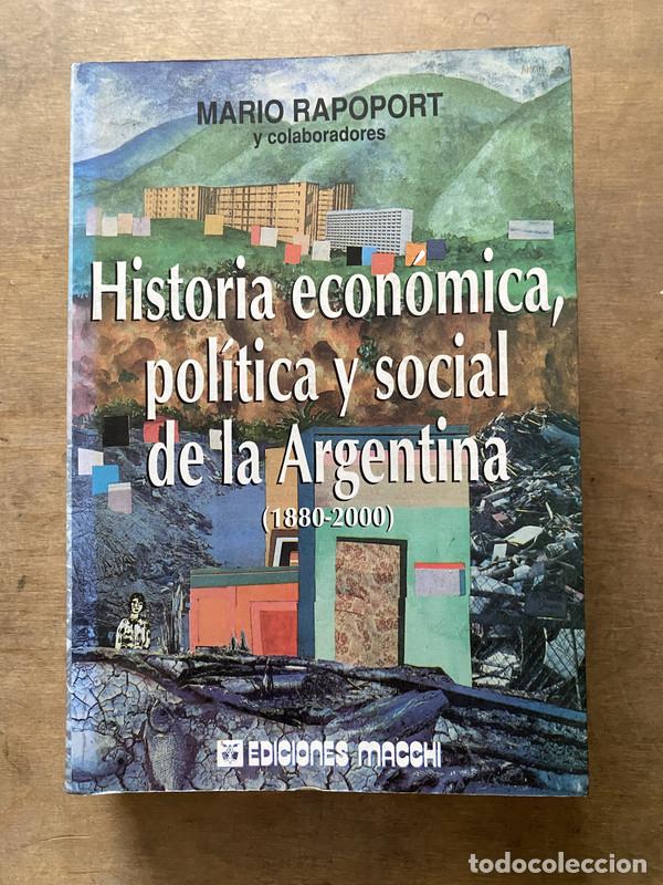 Libri di seconda mano: Historia economica politica y social de la Argentina - Rapoport Mario
